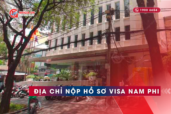 Địa chỉ nộp hồ sơ xin visa Nam Phi